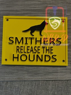 smither release hounds sign simpson dogs pets warning fence gate mum dad protection family signage 3d print model - Mito3D