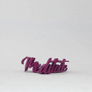 text flip - meditate 3d print model - Mito3D