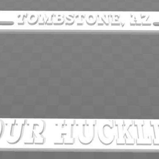 tombstone az - i ' m your huckleberry license plate frame Kunst Anzeichen logos 3D print model - Mito3D