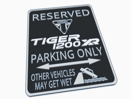 triumph tiger 1200xr adventure fun parking warning sign 1200 xr motorbike cafe racer bobber twin badge logo motorcycle 3d print model - Mito3D
