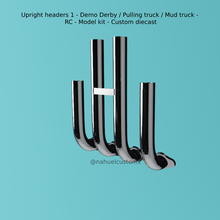 upright headers 1 - demo derby pulling truck mud rc model kit custom diecast slot exhaust pipes 3d print model - Mito3D