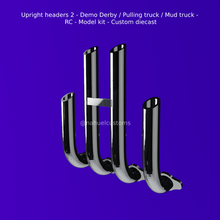 upright headers 2 - demo derby pulling truck mud truck - rc - model kit - custom diecast  upright headers derby pulling truck mud rc  slot custom diecast model kit exhaust pipes 3d print model - Mito3D
