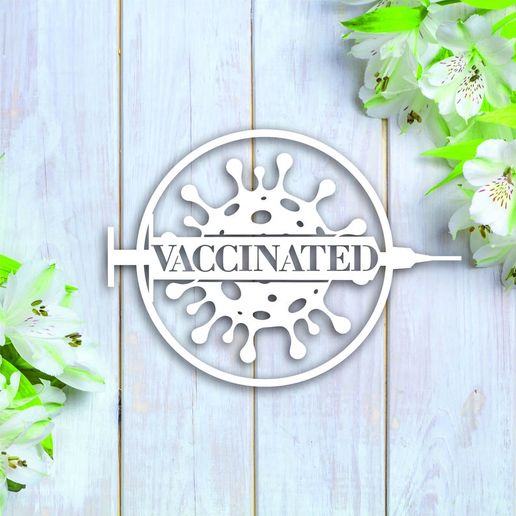 vaccinated sign wall art decoration covid vaccine full fully 3D print model - Mito3D