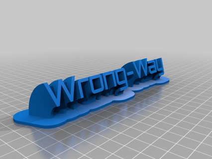 wrong-way name plate customized office 3d print model - Mito3D