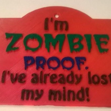 zombie proof sign silly funny Zombie 3d print model - Mito3D