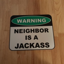 jackass neighbor sign print color layer 3d print model - Mito3D
