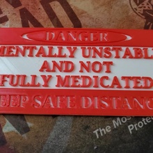 mentally unstable signs humor 3d print model - Mito3D