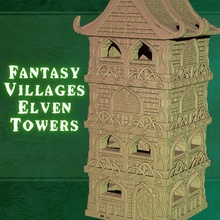 fantasy villages elven towers toys & games elf modular terrain tower playset stacking openlock studios dragonbite aether dragonlock dungeonlock rivendale darnassus 3d print model - Mito3D
