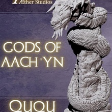 gods aach'yn - ququmatz toys & games boss god tomb snake evil aether bbeg chult annihiliation 3d print model - Mito3D