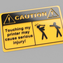 attenzione cartello toccare stampante ricambio parti 3d avvertimento lesione danno 3d print model - Mito3D