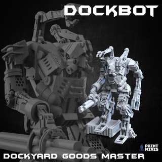 dockbot - dockyard goods master ironside docks collection print minis Tabletop Characters & Creatures Sci-Fi Universe Vehicles Machines android industrial machine robot sci-fi 3d print model - Mito3D