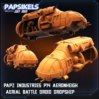 papz endüstriler p14 Aeronheigh havadan savaş droid dropship papsikels minyatürler gemi 3d print model - Mito3D