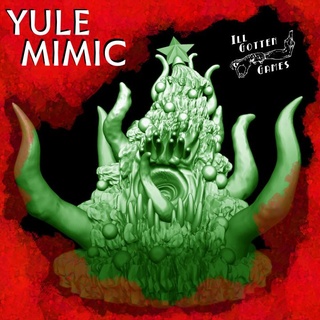 yule mimic ill gotten games Home & Garden Festivities Christmas Tabletop Characters Creatures Fantasy Universe Store christmas dragons dungeons fantasy miniatures monster rpg tree wargaming roleplaying holiday 28mm dnd pathfinder 32mm 30mm 5e 3d print model - Mito3D