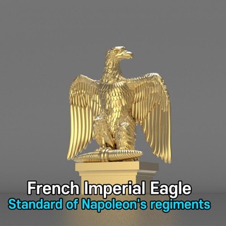 francese imperiale aquila bluesand3d Aquila artefatto decorazione guerra guerriero Francia replica Napoleone standard impero napoleonicwars sfacciato 3d print model - Mito3D