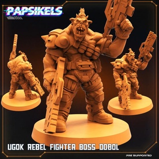 ugok rebel fighter boss dobol papsikels miniatures Tabletop Characters & Creatures Sci-Fi Universe 3d print model - Mito3D