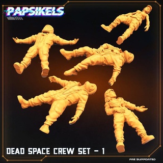 dead space crew set - 1 papsikels miniatures space dead crew  3d print model - Mito3D