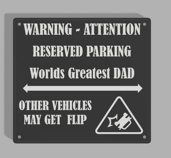 worlds greatest dad's parkingsign by 3dprintwolf art signs & logos dad dadday funnysign signmaker playtoz 3D print model - Mito3D