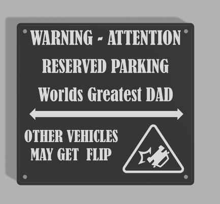 worlds greatest dad's parkingsign by 3dprintwolf art signs & logos dad dadday funnysign signmaker playtoz 3d print model - Mito3D