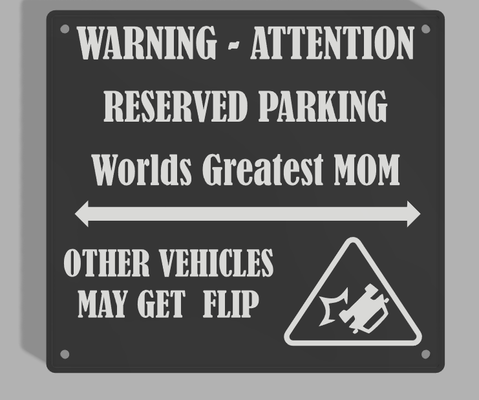 worlds greatest mom parkingsign by 3dprintwolf art signs & logos momsday signmaker funnysign playtoz 3d print model - Mito3D