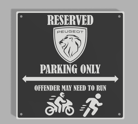 peugeot sport mc parkingsign v1 by 3dprintwolf art signs & logos sign signmaker sportbike funnysign playtoz warningsign 3d print model - Mito3D