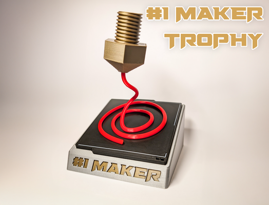 1 maker trophy by byteslinger art sculptures 3d printing printer award nozzle filament 3d print model - Mito3D