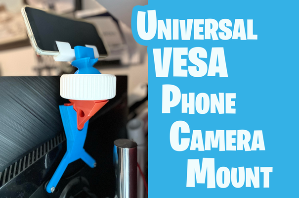 universale regolabile cellula telefono webcam vesa 100 montare droidcam by im jackharvest utensili gadget telecamera pixel galassia tpu i phone cellulare android camera tenere controllo thingiverse vesa100 3d print model - Mito3D