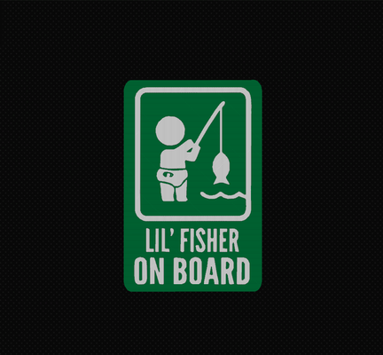 lil fisher on board - sign badge by dubmehard art signs & logos littlefisher myman humor funny kid fishing 3d print model - Mito3D