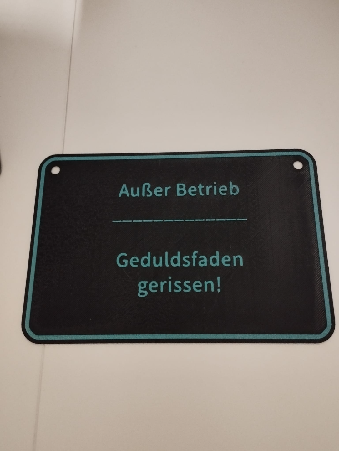 schild betrieb geduldsfaden gerissen by kunst zeichen logos schild maler geduld ausserbetrieb witzig lustig lächeln 3D print model - Mito3D