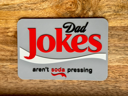 dad jokes sign by kelzan art signs & logos joke funny humor coke diet soda magnet 3d print model - Mito3D