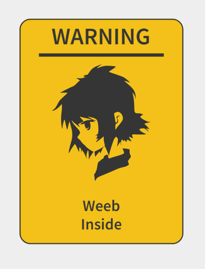 warning sign - weeb female by spikeon household decor anime signs signage 3d print model - Mito3D