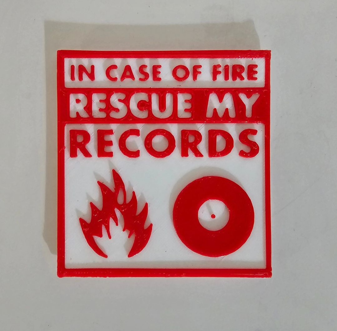 salvare my record cartello by dubmehard arte segni loghi lps vinile disco lp umorismo divertente in caso incendio audiofilo incidente 3D print model - Mito3D