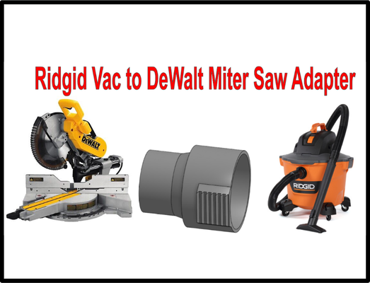 ridgid compras vácuo to dewalt mitra adaptador remixado by professor loja ferramentas máquina dws780 férias marcenaria acessório anexo serragem poeira coleção coletor pó shopvac shopvacacoplador shopvacuum 3d print model - Mito3D