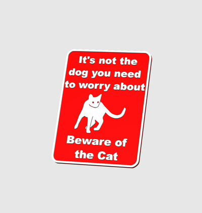 worry about dog sign by dubmehard art signs & logos cat danger cats humor funny 3d print model - Mito3D