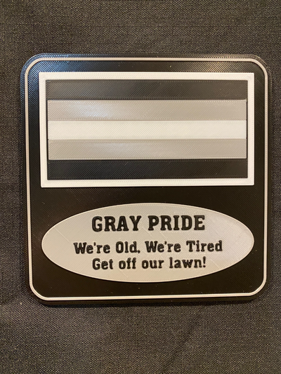 gray pride sign by cybr3d art signs & logos old humor cranky man my 3d print model - Mito3D