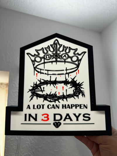 a lot can happen in 3 days - jesus by kingdom3dcreations art signs & logos bookmark christ cross keychain family christmas church angel heaven kingdom god crown spike hell fire blood friend army bible faith dios mexico 2024 2d 3d 3mf aart design decoration decor accessories wall 3dw kitchen home house household led lamp 3d print model - Mito3D