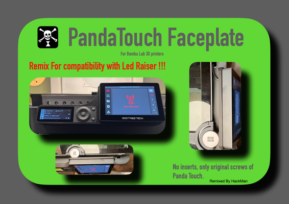 panda touch faceplate remix- no inserts improve pandatouch fixation led raiser compatibilty remixed by hackman 3d printer accessories p1 x1series frame p1p acc accessory p1s x1 ptfe c carbon 3d print model - Mito3D