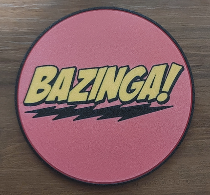 bazinga coaster by créations personnalisées art 2d tbbt sheldon gros coup décor bière boisson thé café 3d print model - Mito3D