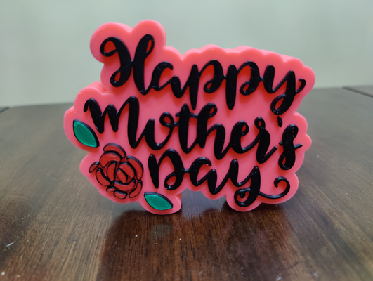 mothers day sign by uncle joeys creations household decor happy multicolor ams 3d art mom 3d print model - Mito3D