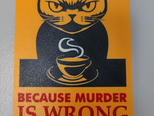 coffee - murder is wrong sign remixed by the1legend1 art signs & logos cat 3d print model - Mito3D