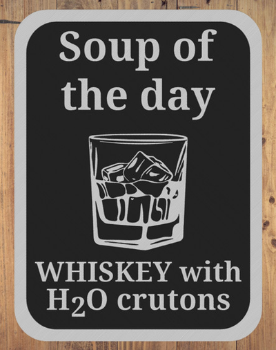 kneipe zeichen whiskey suppe by lamero kunst logos komisch liebe 3d print model - Mito3D