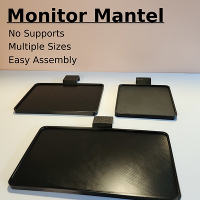 monitor mantel sizes by austinphilp household office display shelf storage easyprint easyassembly 3d print model - Mito3D