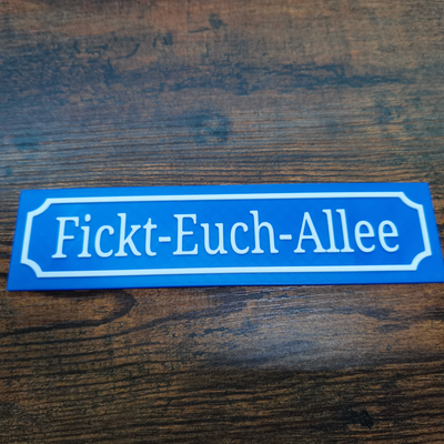 stra enschild fickt-euch-allee by butch mannetti art signs & logos sign streetsign fun comedy magnet magnetic 3d print model - Mito3D