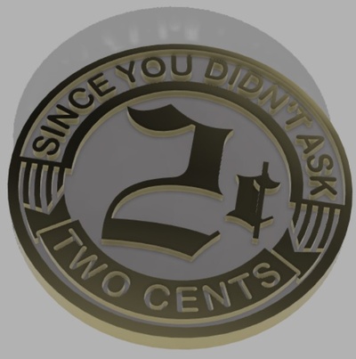 my two cents by pwmodder1027 art models coin 3d print model - Mito3D