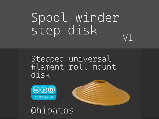 universal step disk spool winder switcher by hibatos 3d printer accessories wind filament respool bambu 3d print model - Mito3D