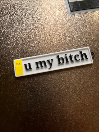 umybitch numberplate keychain by dinozzo28 art signs & logos 3d print model - Mito3D