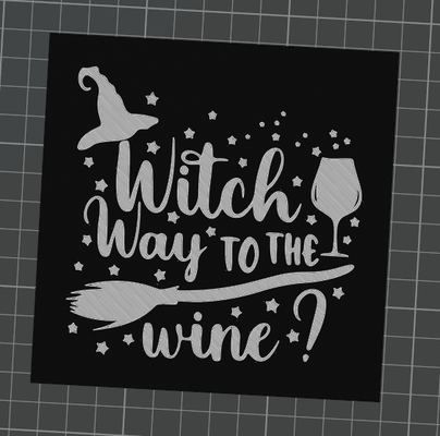 witch to wine by svest1466 art 2d halloween funny sign 3d print model - Mito3D