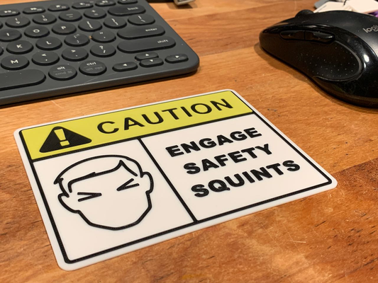 caution sign engage safety squints by ptrobot art signs & logos humor 3d print model - Mito3D