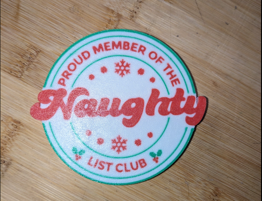 member of naughty list coaster by cruse2382 art 2d funny christmas xmas 3d print model - Mito3D