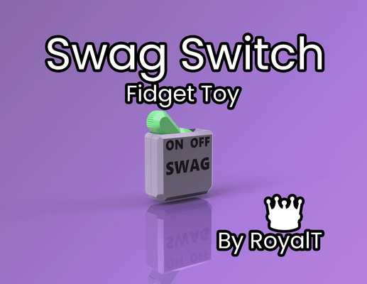 swag switch by royalt toys & games fidget toy clicky love matchmaking click noise 3d print model - Mito3D