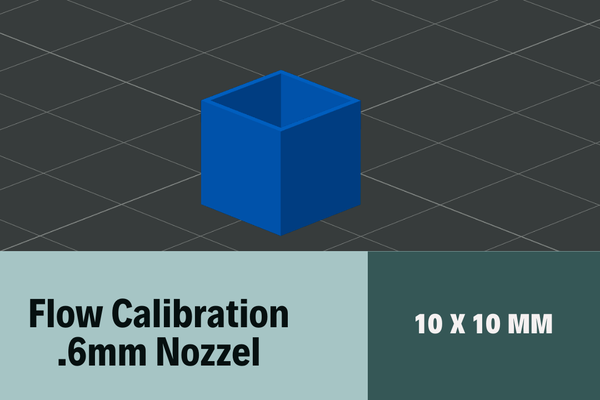 flow calibration 6mm nozzel by models 3d printer test cali cube fast quick first layer adhesion 3d print model - Mito3D